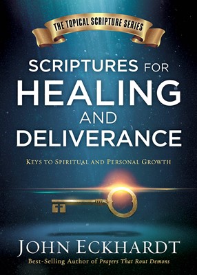 Scriptures For Healing And Deliverance HB - John Eckhardt